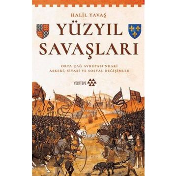 Yüzyıl Savaşları - Halil Yavaş