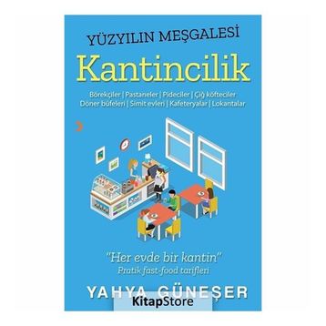Yüzyılın Meşgalesi Kantincilik - Yahya Güneşer