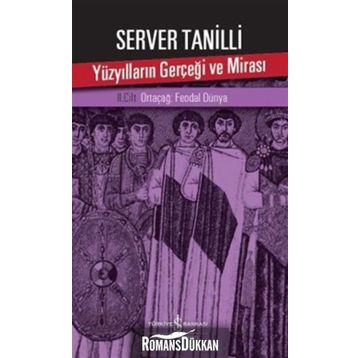Yüzyılların Gerçeği ve Mirası 2. Cilt - Server Tanilli