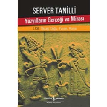 Yüzyılların Gerçeği ve Mirası 2. Cilt - Server Tanilli