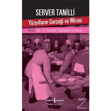 Yüzyılların Gerçeği ve Mirası 3. Cilt - Server Tanilli