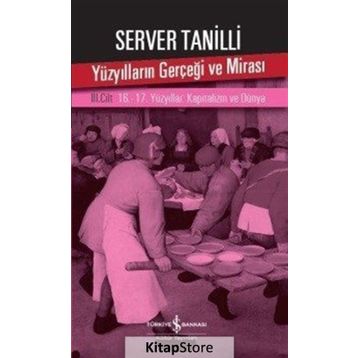 Yüzyılların Gerçeği ve Mirası 3. Cilt - Server Tanilli