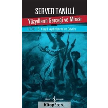 Yüzyılların Gerçeği ve Mirası 4. Cilt - Server Tanilli