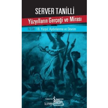 Yüzyılların Gerçeği ve Mirası 4. Cilt - Server Tanilli