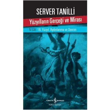 Yüzyılların Gerçeği ve Mirası 4. Cilt - Server Tanilli