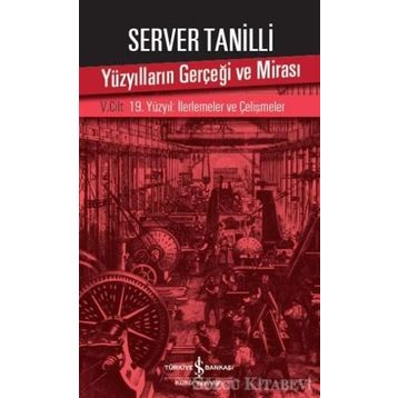 Yüzyılların Gerçeği ve Mirası 5. Cilt - Server Tanilli