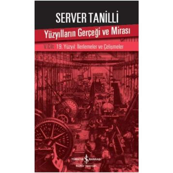 Yüzyılların Gerçeği ve Mirası 5. Cilt - Server Tanilli