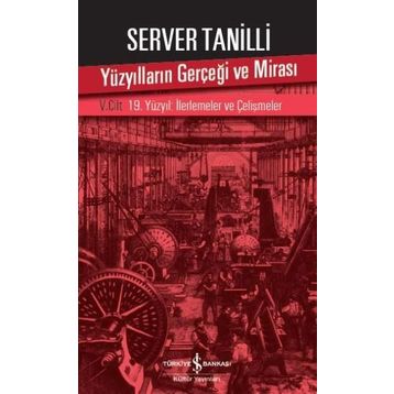 Yüzyılların Gerçeği ve Mirası 5. Cilt - Server Tanilli