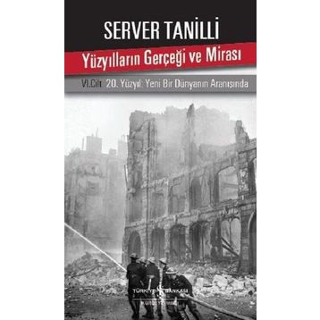 Yüzyılların Gerçeği ve Mirası 6. Cilt - Server Tanilli