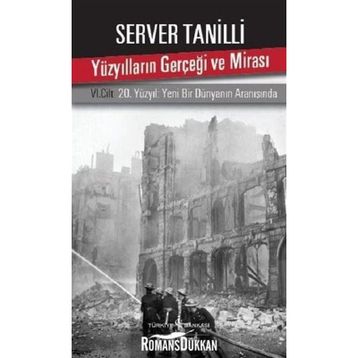 YÜZYILLARIN GERÇEĞİ VE MİRASI 6 - SERVER TANILLI