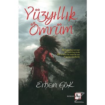 Yüzyıllık Ömrüm - Erhan Gök