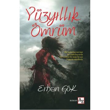 Yüzyıllık Ömrüm - Erhan Gök