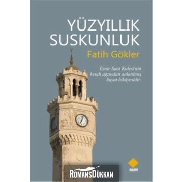 Yüzyıllık Suskunluk - Fatih Gökler