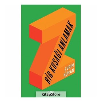 Z - Bir Kuşağı Anlamak - Evrim Kuran