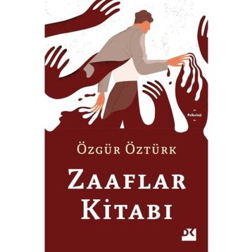 Zaaflar Kitabı - Özgür Öztürk