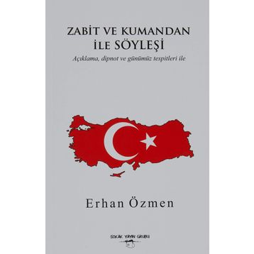 Zabit ve Kumandan İle Söyleşi - Erhan Özmen