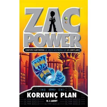 ZAC POWER 19 - KORKUNÇ PLAN - H. I. LARRY