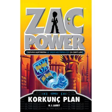 ZAC POWER 19 - KORKUNÇ PLAN - H. I. LARRY