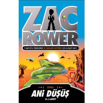 ZAC POWER ANI DÜŞÜŞ - H. I. LARRY