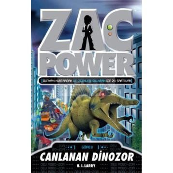 ZAC POWER - CANLANAN DINOZOR - H. I. LARRY