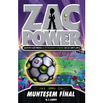 ZAC POWER - MUHTEŞEM FINAL - H. I. LARRY