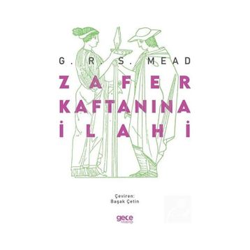 Zafer Kaftanına İlahi G. R. S. Mead