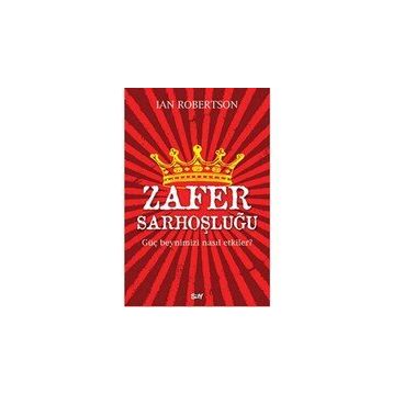 Zafer Sarhoşluğu - Ian Robertson