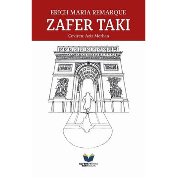 Zafer Takı - Erich Maria Remarque