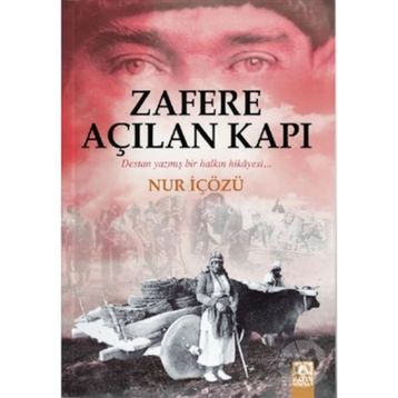 Zafere Açılan Kapı - Nur İçözü