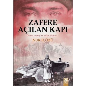Zafere Açılan Kapı - Nur İçözü