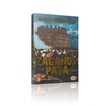 Zağanos Paşa - Kadir Mısıroğlu