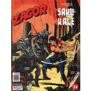 ZAGOR KLASIK MACERALAR DIZISI SAYI: 34 - FRANCO DONATELLI, GALLIENO FERRI, GUIDO NOLITTA
