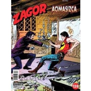 Zagor Sayı: 128 Acımasızca - Moreno Burattini