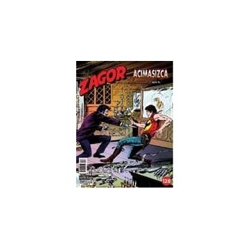 Zagor Sayı: 128 Acımasızca - Moreno Burattini