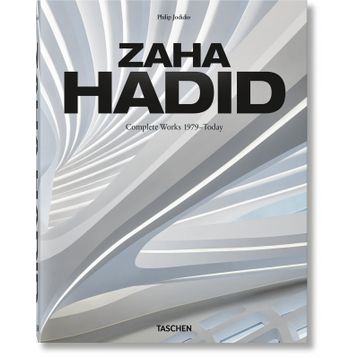 Zaha Hadid Complete Works 1979–Today 2020 Edition