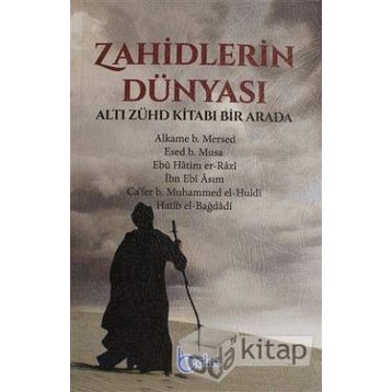 Zahidlerin Dünyası - Alkame B. Mersed