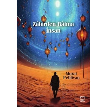 Zahirden Batına İnsan - Murat Pehlivan