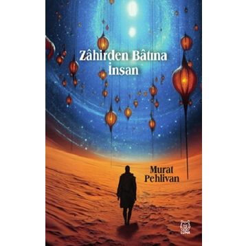 Zahirden Batına İnsan - Murat Pehlivan