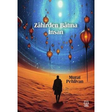 Zahirden Batına İnsan - Murat Pehlivan