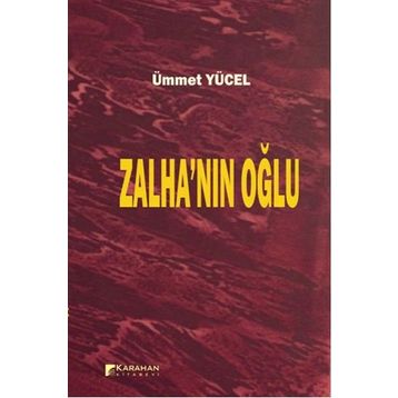 Zalha’nın Oğlu - Ümmet Yücel