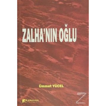 Zalha’nın Oğlu - Ümmet Yücel