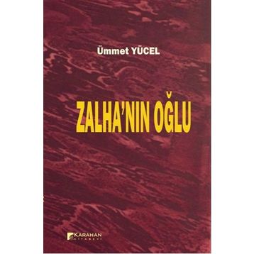 Zalha’nın Oğlu - Ümmet Yücel