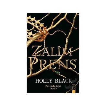 Zalim Prens Peri Halkı Serisi 1. Kitap