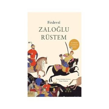 Zaloğlu Rüstem Ölümsüz Klasikler - Firdevsi