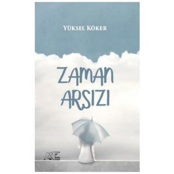 Zaman Arsızı - Yüksel Köker
