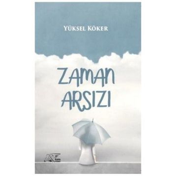 Zaman Arsızı - Yüksel Köker