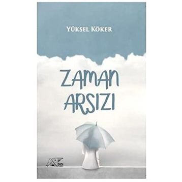 Zaman Arsızı - Yüksel Köker