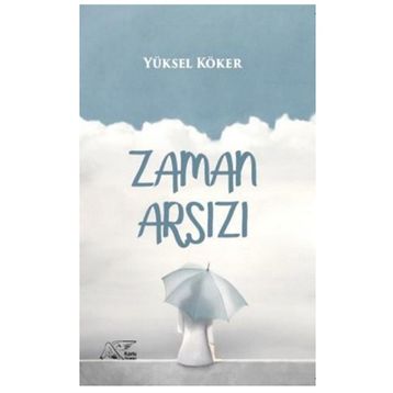 Zaman Arsızı - Yüksel Köker