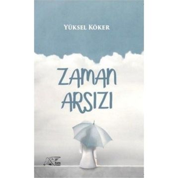 Zaman Arsızı - Yüksel Köker