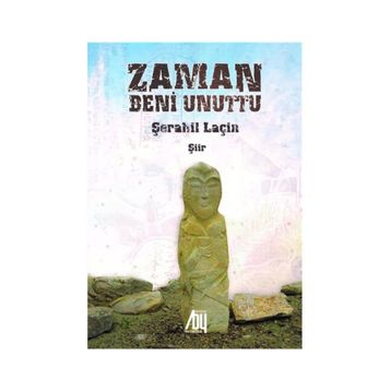 Zaman Beni Unuttu - Şerahil Laçin